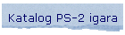 Katalog PS-2 igara
